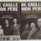 DE GAULLE MON PERE, VOLUMES I - II par PHILIPPE de GAULLE , 2004
