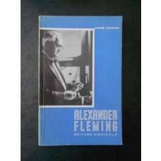 ANDRE MAUROIS - ALEXANDER FLEMING