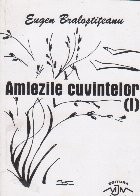 Amiezile cuvintelor (I) foto