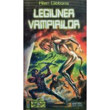 Alan Gibbons - Legiunea vampirilor (Editia: 2006)
