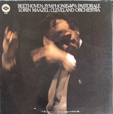 Disc vinil, LP. Symphonie Nr. 6 Pastorale-Ludwig van Beethoven, Lorin Maazel, The Cleveland Orchestra foto