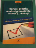 Teoria și practica analizei gramaticale distincții.. - &quot;G. G. Neamțu