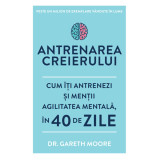 Carte Editura Litera, Antrenarea creierului, Dr. Gareth Moore