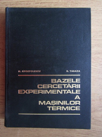 N. Apostolescu - Bazele cercetării experimentale a mașinilor termice