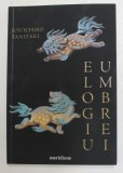 ELOGIU UMBREI de JUN &#039;ICHIRO TANIZAKI , 2019
