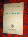 Iulia Hasdeu - Ciprian Doicescu ( dedicatie , semnatura )/ carte veche , an 1941