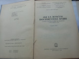1918 LA ROM&Acirc;NI - DOCUMENTELE UNIRII - VOL. VIII