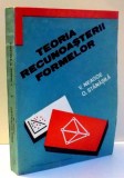 TEORIA RECUNOASTERII FORMELOR de V. NEAGOE , O. STANASILA , 1992