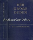 Cumpara ieftin Der Grosse Duden. Rechtschreibung