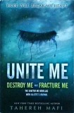 Tahereh Mafi - Unite Me. Destroy Me and Fracture Me. The Shatter Me Novellas, Harper Collins