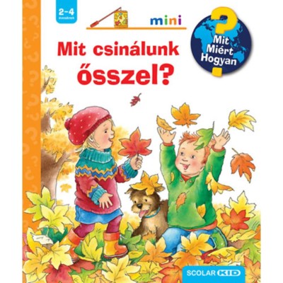 Mit csin&amp;aacute;lunk ősszel? - Mit? Mi&amp;eacute;rt? Hogyan? Mini 64. - Andrea Erne foto
