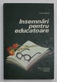 INSEMNARI PENTRU EDUCATOARE de TATIANA BADICA , 1979