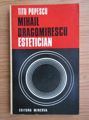 Titu Popescu - Mihail Dragomirescu, estetician foto