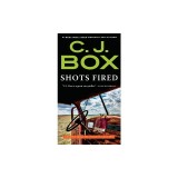 Shots Fired: Stories from Joe Pickett Country
