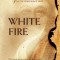 White Fire Spiritual Insights and Teachings of Advaita Master Mooji