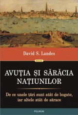 Avutia si saracia natiunilor - David S. Landes foto