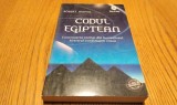 CODUL EGIPTEAN - Robert Bauval - House of Guides, 2007, 352 p.
