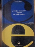 Protectia Instalatiilor Electrice Joasa Tensiune - Aurelian Spinu, 1966, Electrotehnica, Electricianului