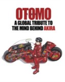 Otomo: A Global Tribute To The Mind Behind Akira |