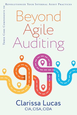 Beyond Agile Auditing: Three Core Components to Revolutionize Your Internal Audit Practices foto