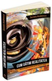 Cum gatim realitatea | Daniela Andreescu, Herald