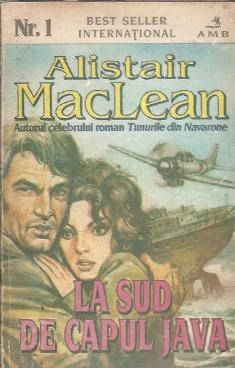 La sud de capul Java (ed. AMB) - Alistair MacLean foto