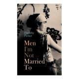 Men I&#039;m Not Married To