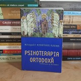 Mitropolit HIEROTHEOS VLACHOS - PSIHOTERAPIA ORTODOXA : CONTINUARE SI DEZBATERI , 2001 *