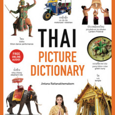 Thai Picture Dictionary: Learn 1,500 Key Thai Words and Phrases - The Perfect Visual Resource for Language Learners of All Ages (Includes Onlin