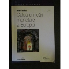 Calea unificarii monetare a Europei