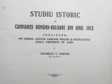 STUDIU ISTORIC AL CAMPANIEI ROMANE-BULGARE DIN ANUL 1913 = COL.V.PARFENI