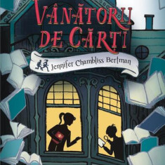 Vânătorii de cărți (Vol. 1) - Paperback brosat - Jennifer Chambliss Bertman - Polirom