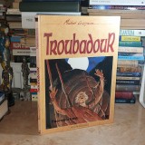 MICHEL CRESPIN - TROUBADOUR : PREMIER BRIN ( BD ) , 1991 *