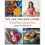 Eat Like You Give a Fork