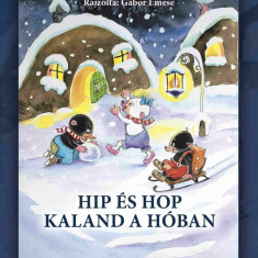 Hip és Hop - Kaland a hóban - Együtt a család képes olvasókönyv - Dani-Ördög Dalma