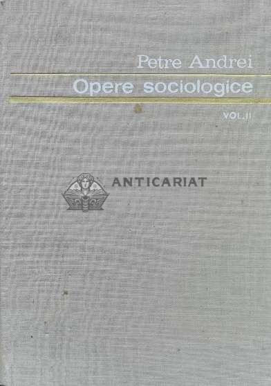 Opere sociologice (volumul 2) - 1975 - PETRE ANDREI (T105)