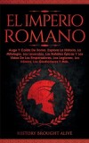 El Imperio Romano: Auge Y Ca