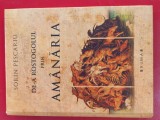 (C527) SORIN PESCARIU - DE-A ROSTOGOLUL PRIN AMANARIA - ESEISTICA