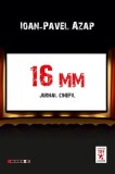 16 mm: jurnal cinefil - Paperback brosat - Ioan-Pavel Azap - Eikon