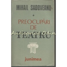 Preocupari De Teatru - Mihail Sadoveanu