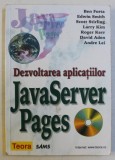 DEZVOLTAREA APLICATIILOR JAVA SERVER PAGES de COLECTIV , 2001 , LIPSA CD