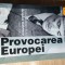 Provocarea Europei - Exilul elvetian al lui Grigore Gafencu, 1941-1957 (2004)