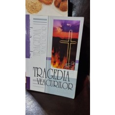 Tragedia veacurilor - Ellen G. White