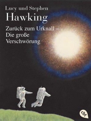 Zur&amp;uuml;ck zum Urknall - Die gro&amp;szlig;e Verschw&amp;ouml;rung foto