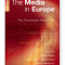 The Media in Europe The Euromedia Handbook Kelly, Mazzoleni, McQuail (eds.)