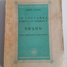 În căutarea timpului pierdut - Swann - Marcel Proust - tradus de R. Cioculescu