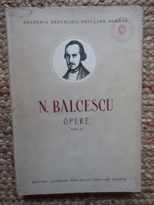 N. BALCESCU - OPERE VOL.I foto