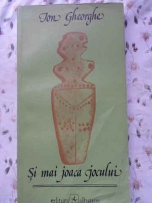 SI MAI JOACA JOCULUI. POEZII PRINCEPS-ION GHEORGHE-187468 foto