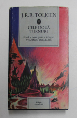 CELE DOUA TURNURI de J. R. R. TOLKIEN , 1999 , *EDITIE CARTONATA foto