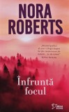 Cumpara ieftin Infrunta focul - 2023 - Nora Roberts ($A226)